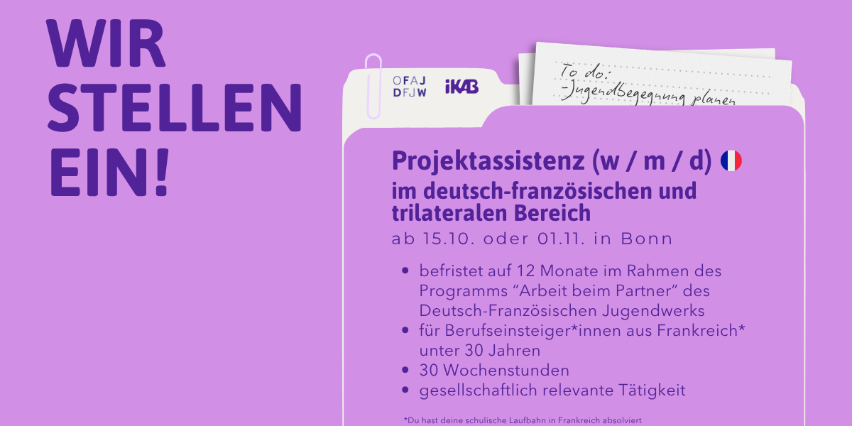 Projektassistenz Job in Bonn Stellenausschreibung für die Stelle als Projektassistenz im deutsch-französischen und trilateralen Bereich in Bonn im Rahmen des Programms Arbeit beim Partner des DFJW